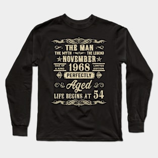 54th Birthday The Man Myth Legend November 1968 Long Sleeve T-Shirt